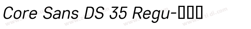 Core Sans DS 35 Regu字体转换